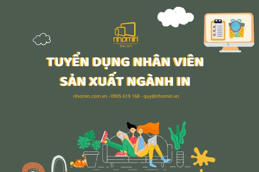 TUYỂN DỤNG NHÂN VIÊN SẢN XUẤT NGÀNH IN